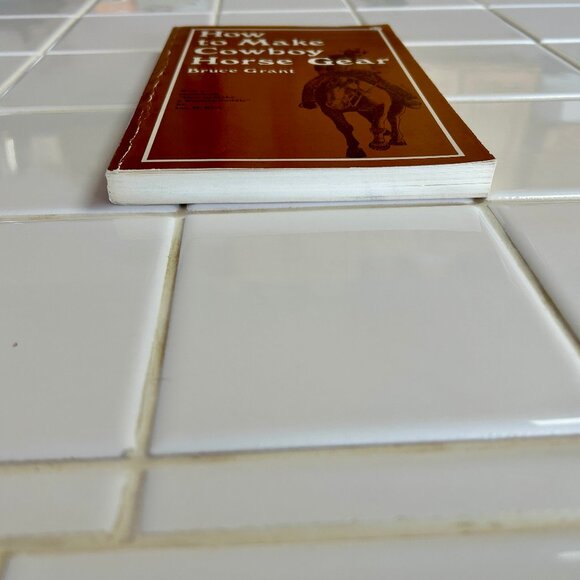 How to Make Cowboy Horse Gear PB Bruce Grant 1987 186 pg Rawhide Headstall Reins - Picture 5 of 11